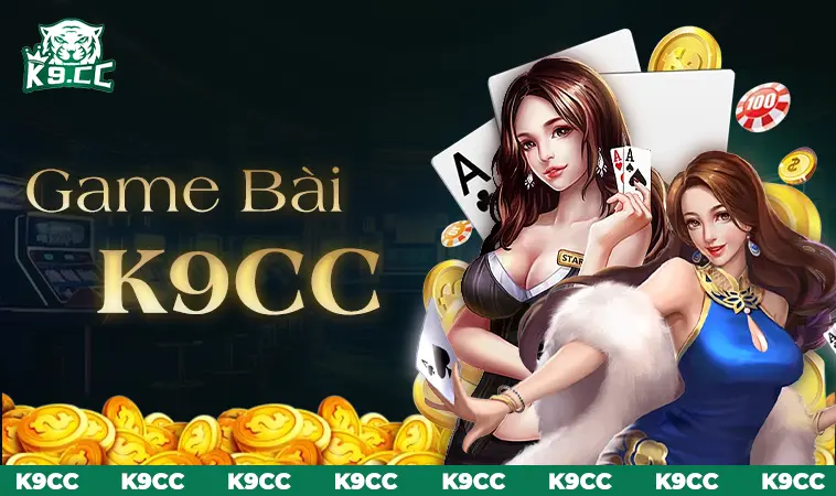 Sảnh Game Bài K9CC quy tụ nhiều trò chơi hấp dẫn